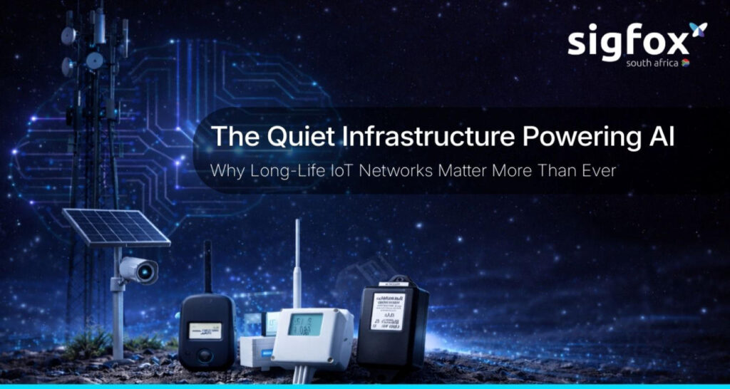 Telecommunications tower, solar‑powered surveillance camera, and IoT sensors displayed against a digital circuit background, with the Sigfox South Africa logo and the tagline "The Quiet Infrastructure Powering AI. Why Long-Life IoT Networks Matter More Than Ever." at the top.